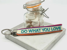  Do What You Love Keychain